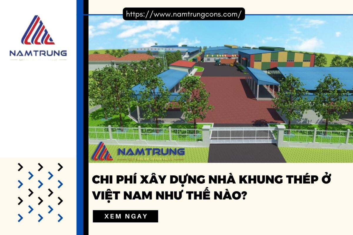 Chi phí xây dựng nhà khung thép