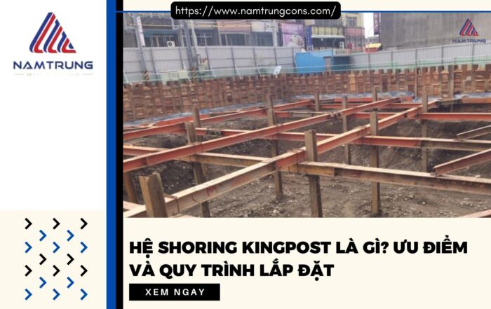 Hệ shoring kingpost