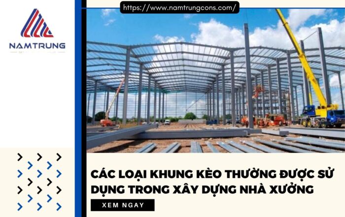 Khung kèo trong xây dựng nhà xưởng