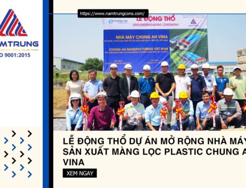 Lễ động thổ dự án mở rộng nhà máy sản xuất màng lọc Chung Ah Vina