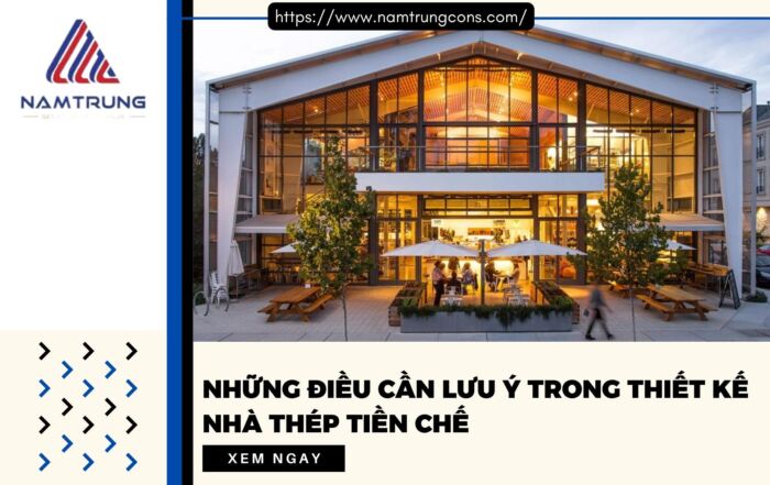 Lưu ý trong thiết kế nhà thép tiền chế
