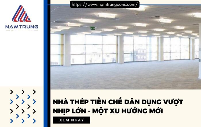 Nhà thép tiền chế dân dụng vượt nhịp lớn