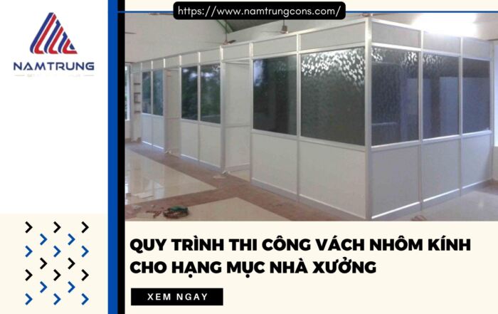 Quy trình thi công vách nhôm kính