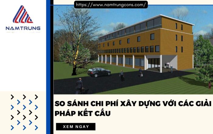 so sánh chi phí xây dựng