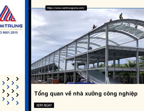 Tổng quan về nhà xưởng công nghiệp