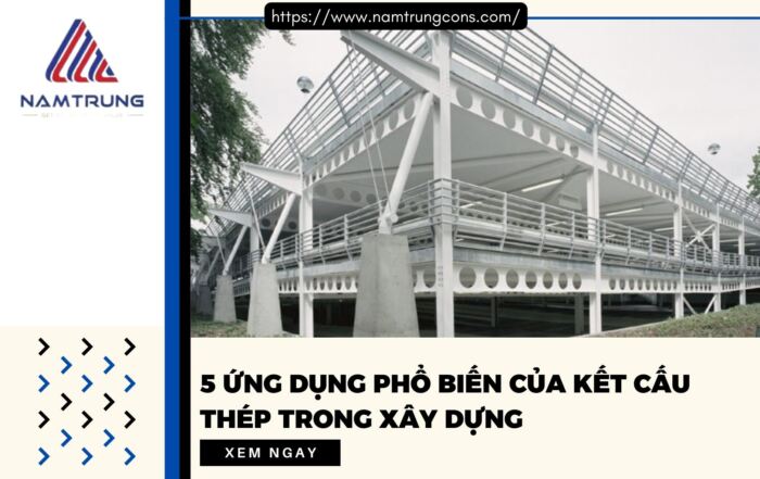 Ứng dụng kết cấu thép trong xây dựng