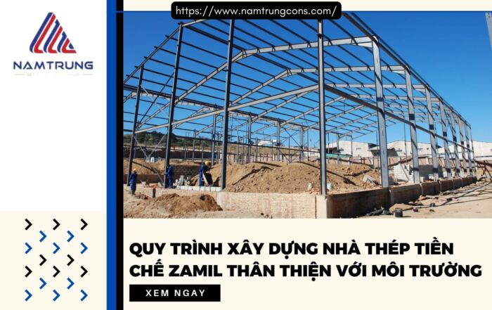 Xây dựng nhà thép tiền chế zamil